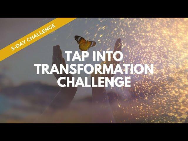 Tap into Transformation - Day Four - Life-Changing Tapping with Brad Yates