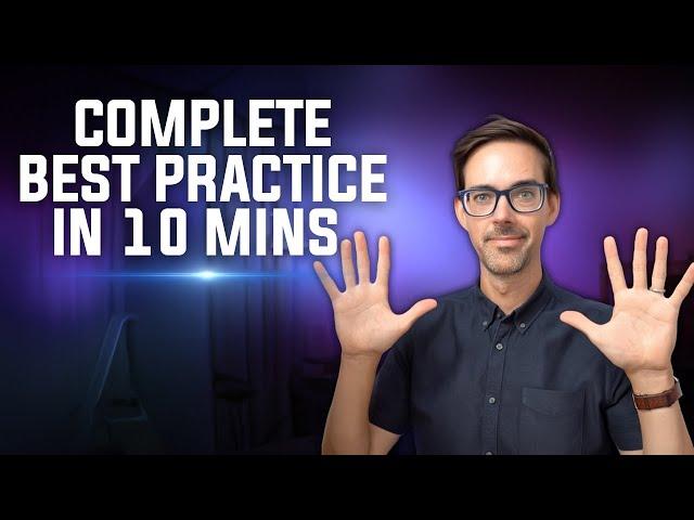 [ADVANCED] Complete Best Practice for GP in 10 Mins!