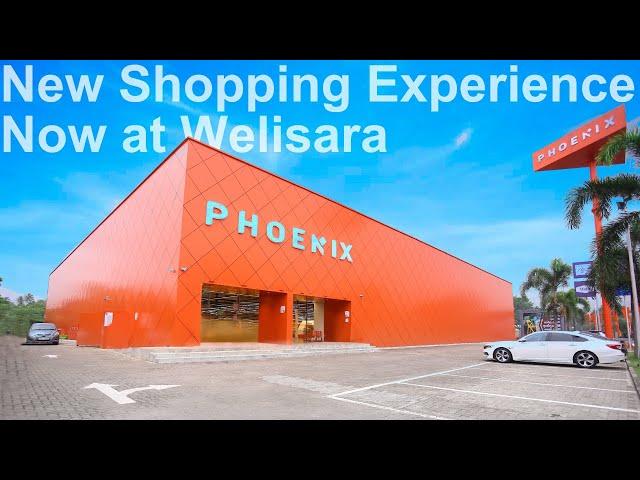 New Shopping Experience Now at Welisara