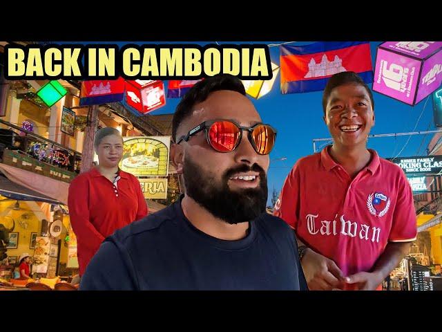 My First Day Back in Siem Reap, Cambodia 