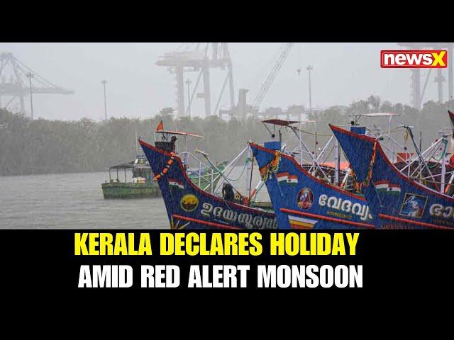 Kerala Declares Holiday in Three Districts Amid Red Alert; One Dead in Rain-Related IncidentMONSOON