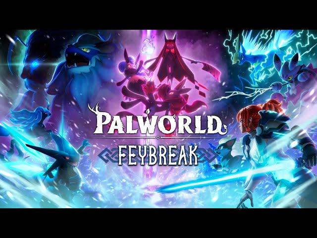 Palworld | FEYBREAK Update Trailer | Palnews | Pocketpair | The Game Awards 2024