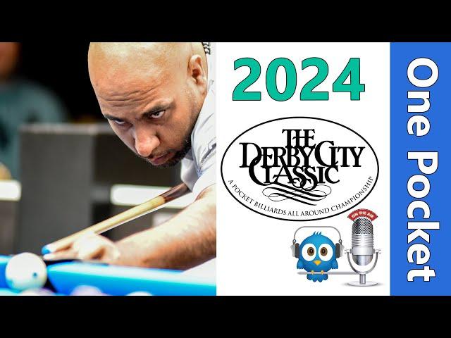 Tony Chohan vs Dexter Audain - One Pocket - 2024 Derby City Classic rd 6