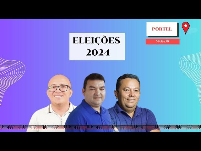 CANDIDATOS A PREFEITURA DE PORTEL, MARAJÓ, PARÁ (EPISÓDIO 15)