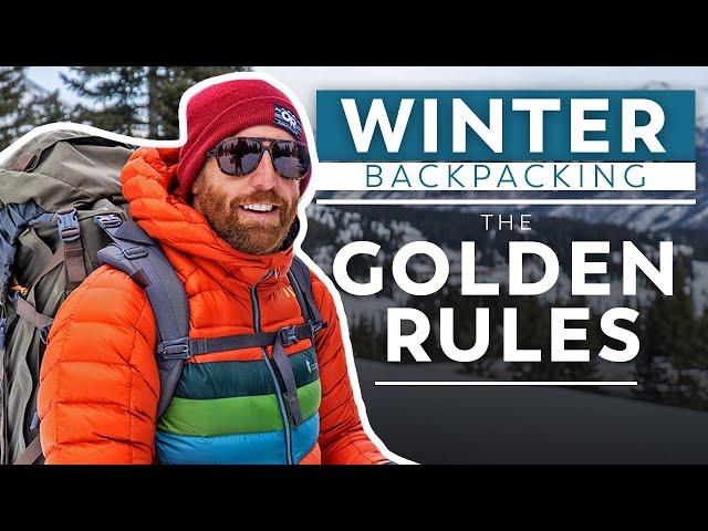 The Golden Rules of Winter Backpacking