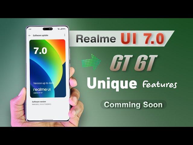 Realme GT 6T New Realme UI 7.0 Release Soon With New Exciting Features | Realme GT 7/7t | Must Watch