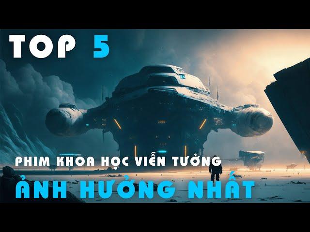 TOP 5 PHIM KHOA HỌC VIỄN TƯỞNG THAY ĐỔI ĐIỆN ẢNH MÃI MÃI