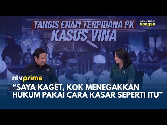 [FULL] Tangis 6 Terpidana Vina, Susno: Saya Kaget, Kok Menegakan Hukum Kasar Seperti Itu | NTV PRIME