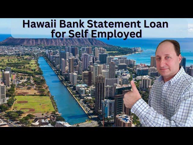 Bank Statement Mortgages in Hawaii