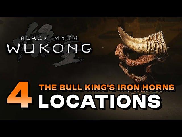 Black Myth: Wukong - All The Bull King's Iron Horn Locations (No NG+ /  Crafting Material)