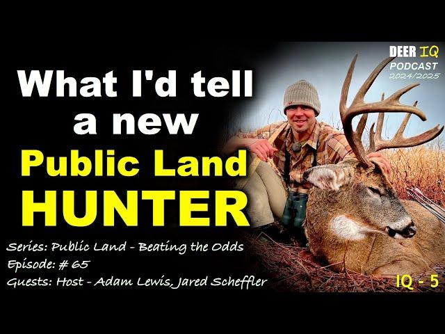 What I'd tell a New Public Land HUNTER