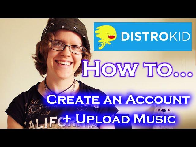 How To Create An Account On Distrokid And Upload Your First Album Or Single (+ Cover Song Licencing)