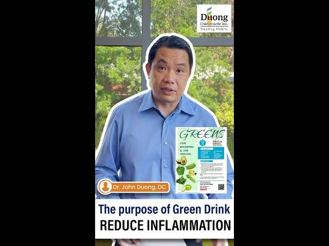 The purpose of green drink reduce inflammation | Dr John Duong, DC