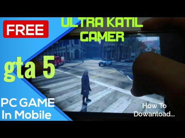 Free Download gta 5 in Mobile