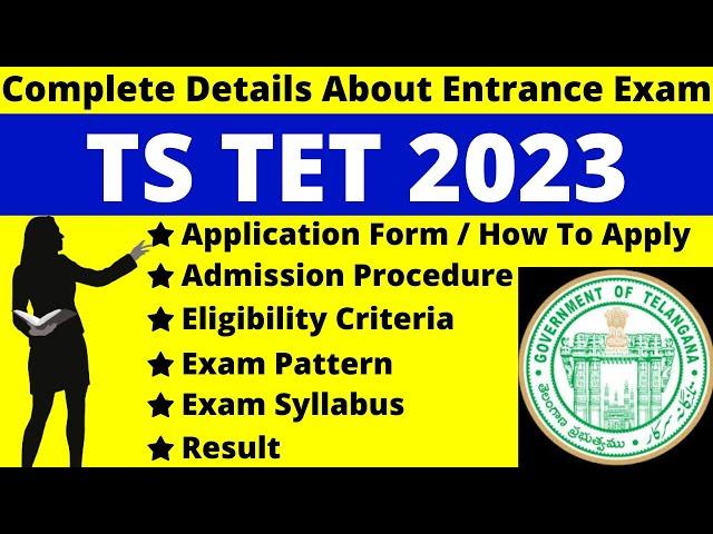 TS TET 2023 Full Detail: Notification, Date,  Application, Syllabus, Patter ,Eligibility, Admit Card