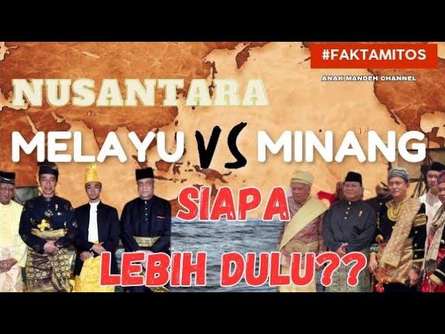 IS MINANG MALAY OR OTHERWISE?? NUSANTARA TRIBES || ANAK MANDEH CHANNEL