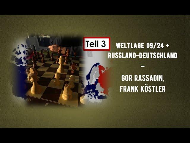 Weltlage 09 24 + Russland-Deutschland - Gor Rassadin, Frank