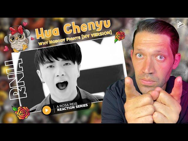 (RNH Series) Hua Chenyu - Why Nobody Fights (Reaction)