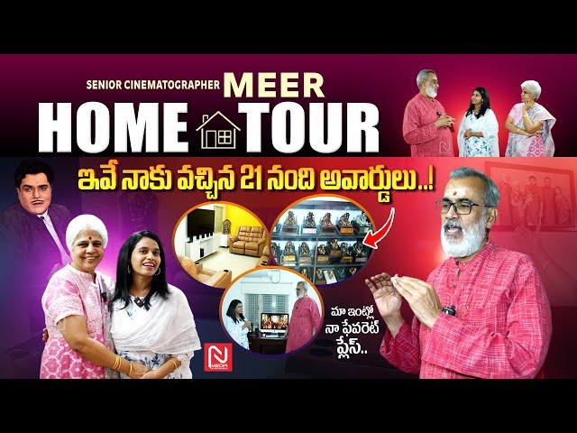 Senior Cinematographer MEER Home Tour || Pawan Kalyan || Anchor Anusha Reddy || @NmediaENT