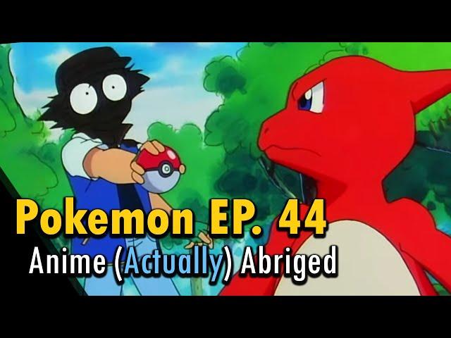 I (actually) abridged Pokemon Episode 44 to about a minute