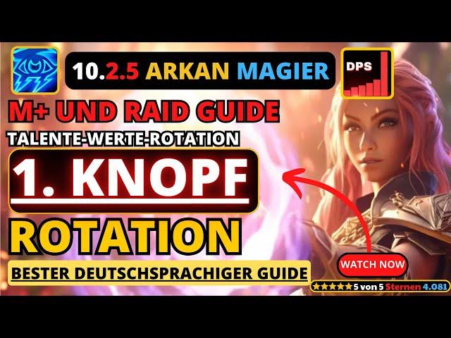 NEU! 10.2.5 Arkan Magier Guide #dragonflight #wow #magier