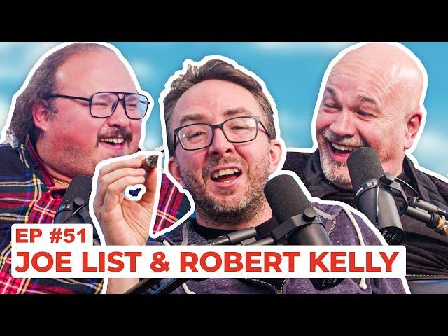 Stavvy's World #51 - Joe List and Robert Kelly | Full Episode