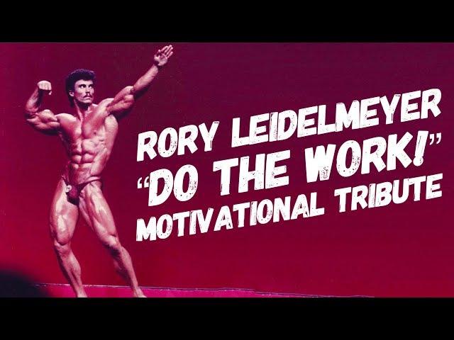 Rory Leidelmeyer "Do The Work!" - Motivational Tribute