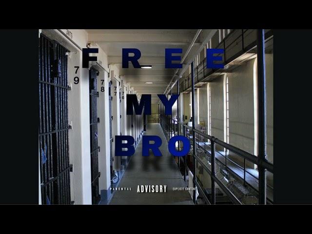 Free My Bro (Official Audio)