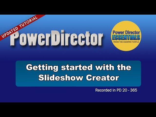 PowerDirector - Getting started with the Slideshow Creator