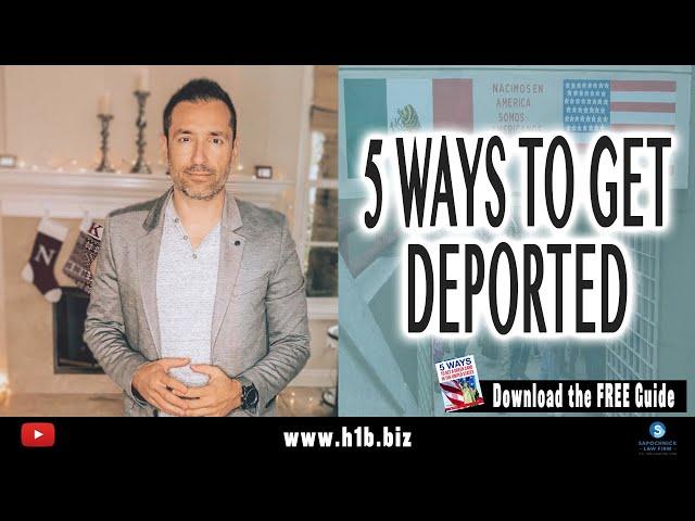 Reasons a US Immigrant can get deported : USA Immigration Lawyer 