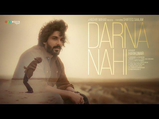 Darna Nahi - Music Video | Hashir Wahab | Shail Amol Phatarpekar | Harikumar KD | Shafeeq Saalam