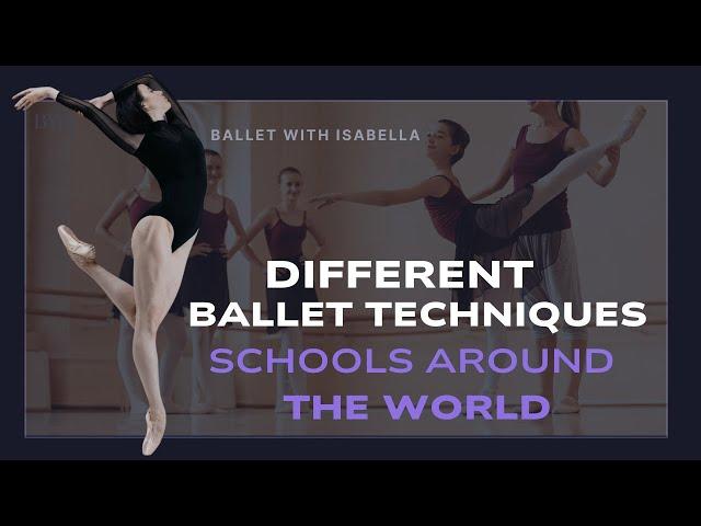 Different Ballet Schools Around the World! Paris Opera, ,Vaganova...