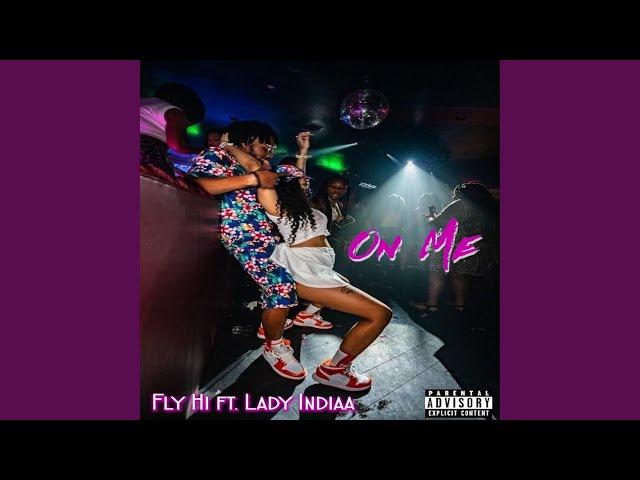 On Me (feat. Lady Indiaa)