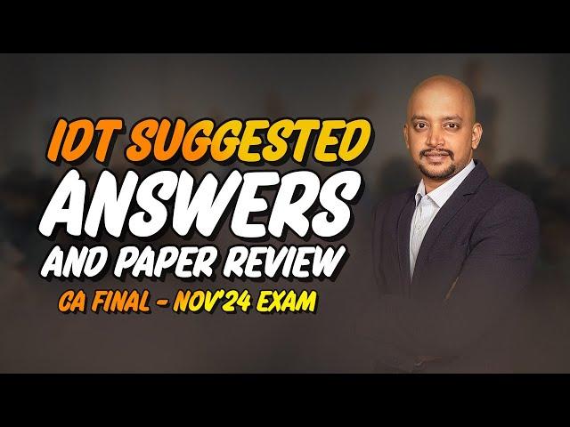 CA FINAL - IDT | NOV 24 | Descriptive Part Suggested Answers