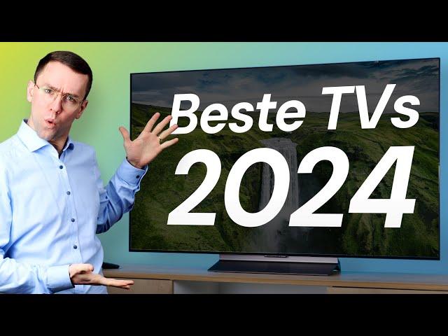 Die besten 2024er TVs - Unsere EMPFEHLUNG für jedes Budget! Top 7 Fernseher im Angebot