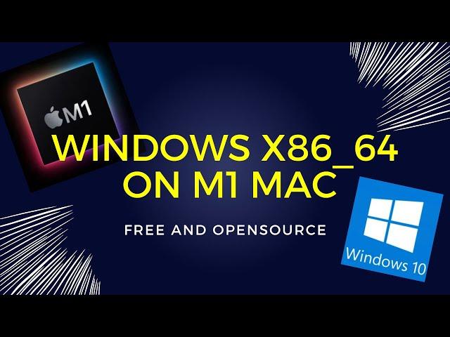 how to create an x86_64 windows 10 virtual machine on m1 mac | opensource virtualization via qemu