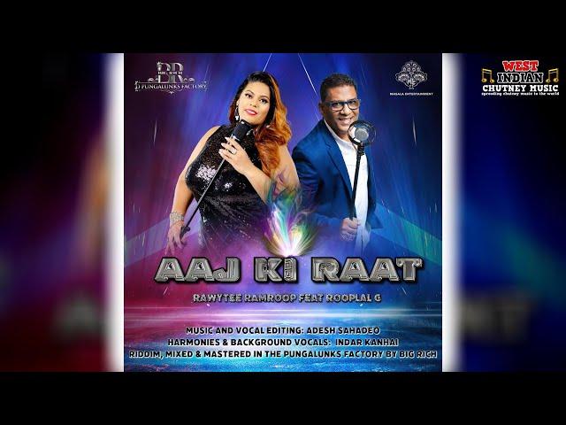 Rawytee Ramroop X Rooplal G - Aaj Ki Raat (2024 Bollywood Refix)