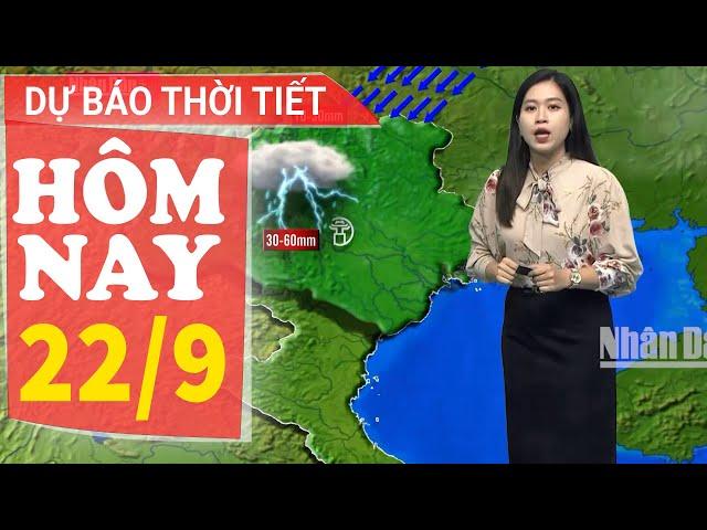 Dự báo thời tiết hôm nay mới nhất ngày 22/9 | Dự báo thời tiết 3 ngày tới