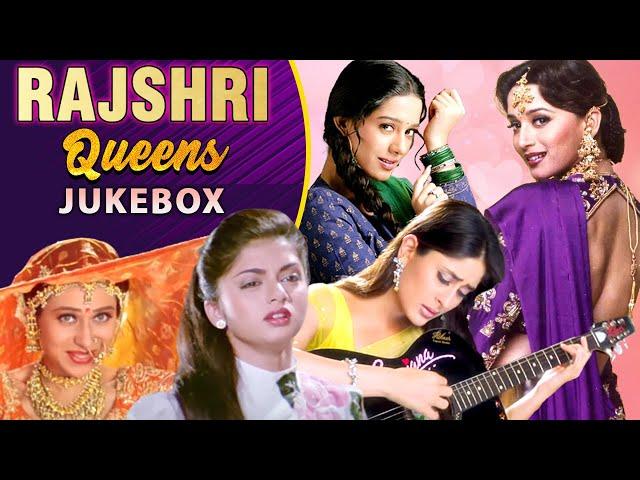 Rajshri Queens - Playlist | Best of Rajshri | Madhuri Dixit | Kareena Kapoor | Karisma Kapoor