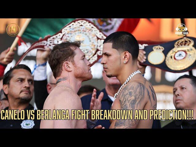 CANELO ALVAREZ VS EDGAR BERLANGA FIGHT BREAKDOWN AND FINAL PREDICTION!!