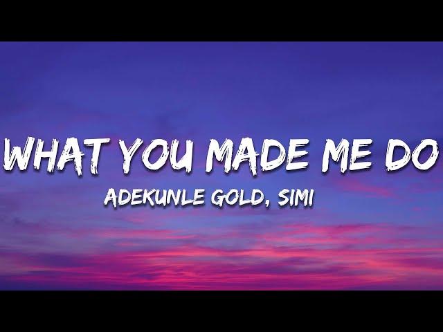 Adekunle Gold, Simi - Look What You Made Me Do  (Acoustic) [Lyrics]