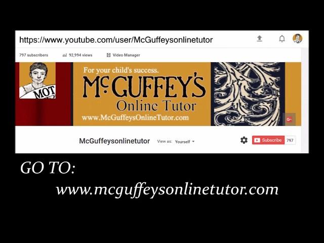 McGuffeysOnlineTutor Channel video for new vistors!