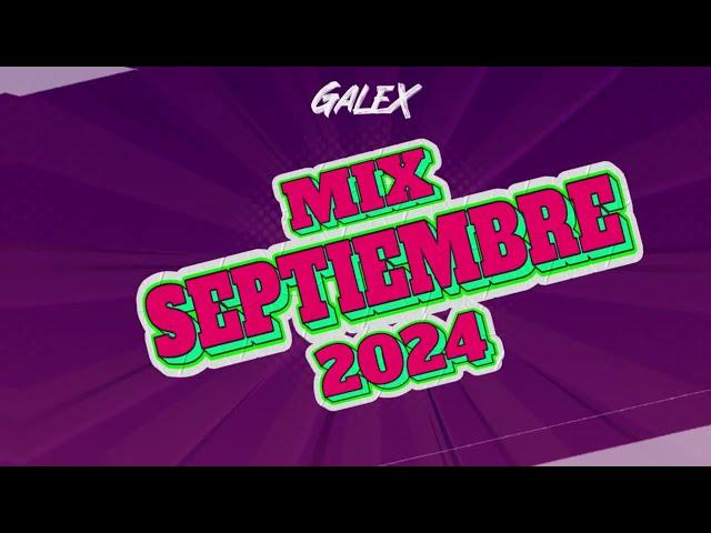 MIX REGGAETON 2024  TOP SEPTIEMBRE (lo más nuevo,si antes hubiera conocido,Orión,doblexxo)