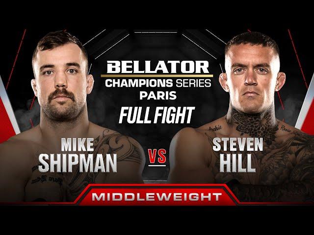 Mike Shipman vs Steven Hill | Bellator Paris