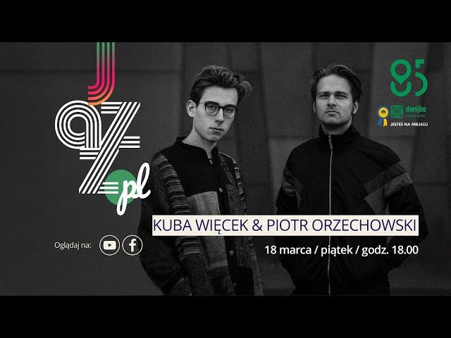 Jazz.PL | Kuba Więcek & Piotr Orzechowski