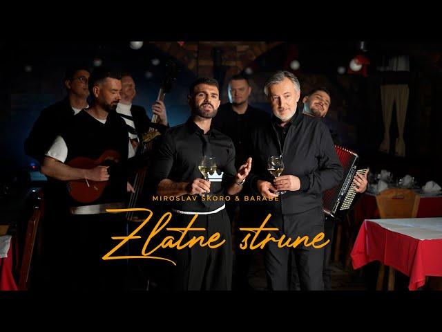 MIROSLAV ŠKORO & BARABE - ZLATNE STRUNE (OFFICIAL VIDEO)