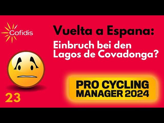 PCM24 Karriere | Einbruch bei den Lagos de Covadonga | 23 | Pro Cycling Manager 2024