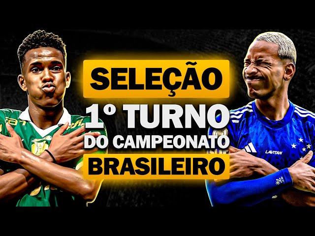  Seleção do PRIMEIRO TURNO do Brasileirão 