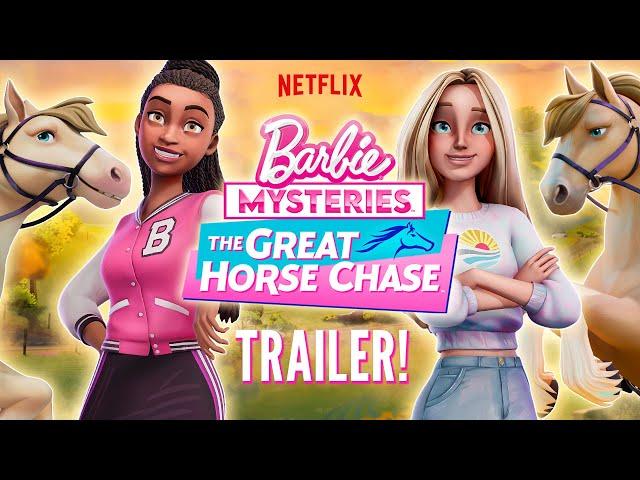 Barbie Mysteries: The Great Horse Chase | Official Trailer | Netflix