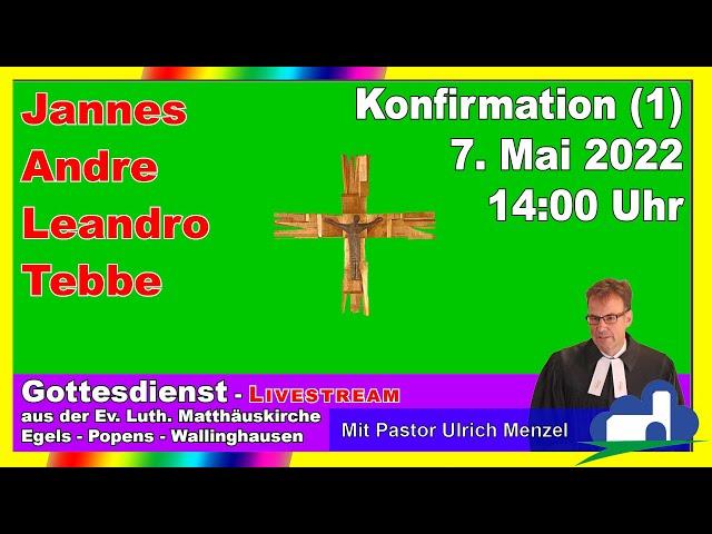 Konfirmation (1) am 7. Mai 2022 – 14:00 Uhr